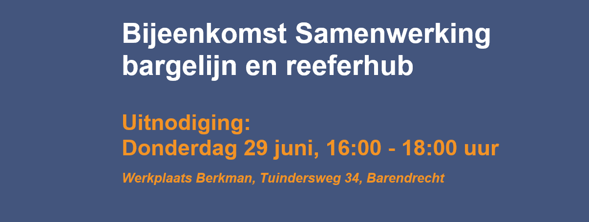 Bijeenkomst Samenwerking Bargelijn en Reeferhub